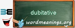 WordMeaning blackboard for dubitative